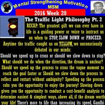 Read more about the article The Traffic Light Philosophy Pt. 2