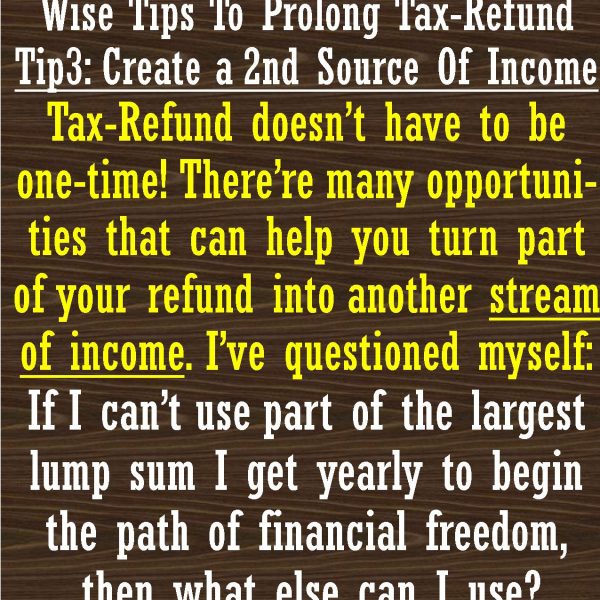 Wise tips to prolong Tax- Refund #3
