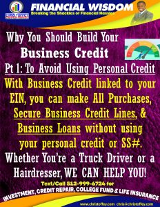 Read more about the article Why you should Build your Business Credit Pt. 1