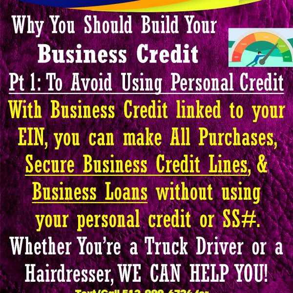 Why you should Build your Business Credit Pt. 1